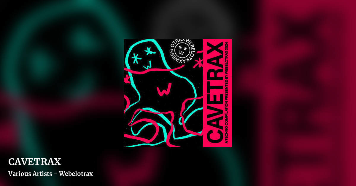 CAVETRAX by Various Artists - Webelotrax, landscape clean share image