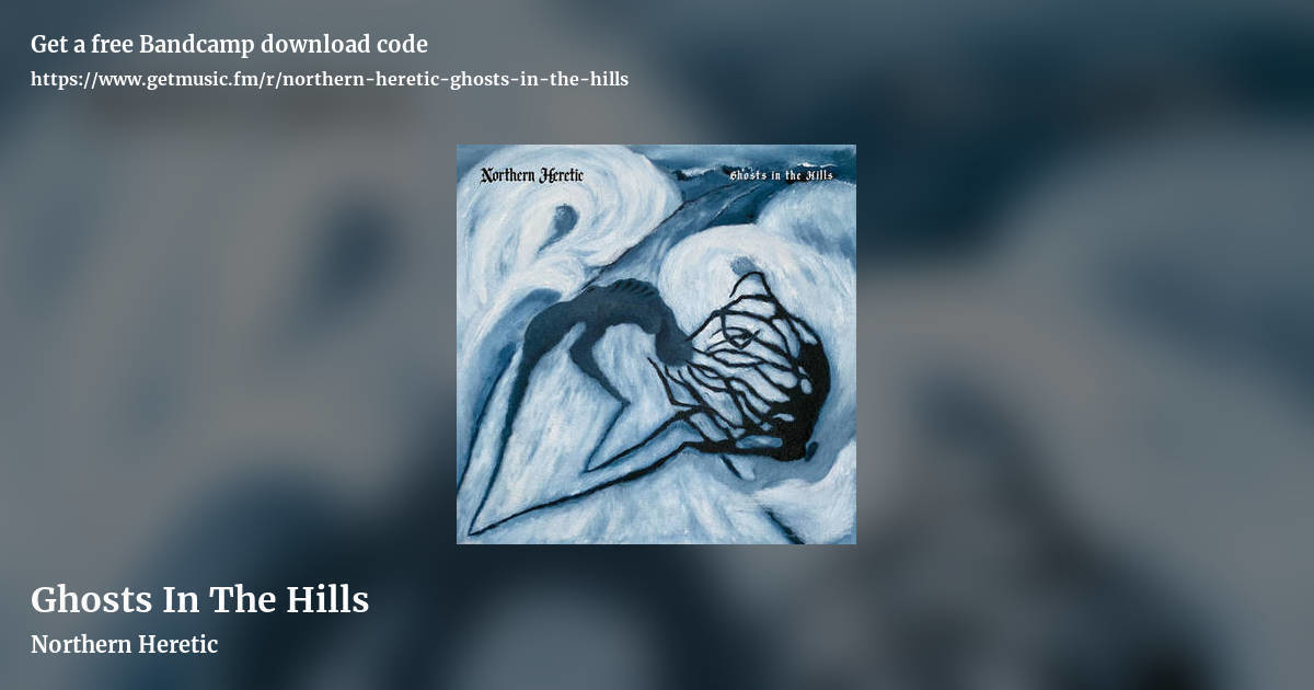 Ghosts In The Hills by Northern Heretic, landscape promo share image