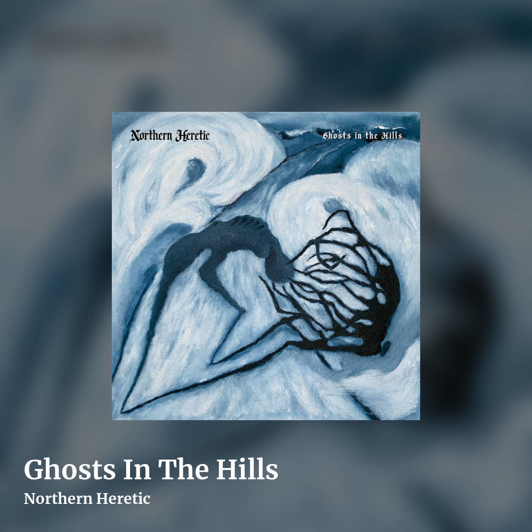Ghosts In The Hills by Northern Heretic, square clean share image