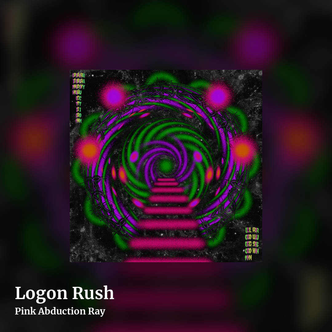 Logon Rush by Pink Abduction Ray, square clean share image