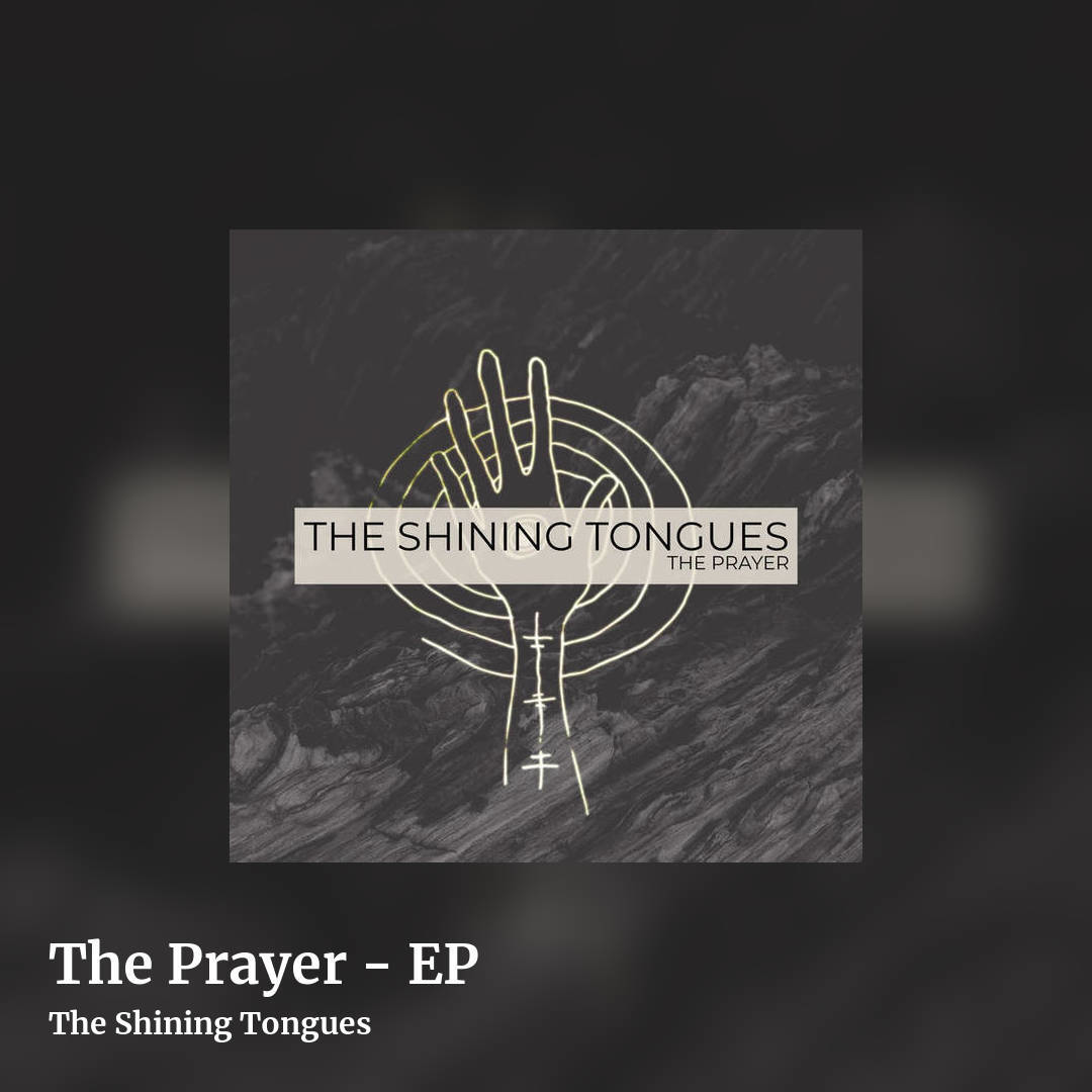 The Prayer - EP by The Shining Tongues, square clean share image