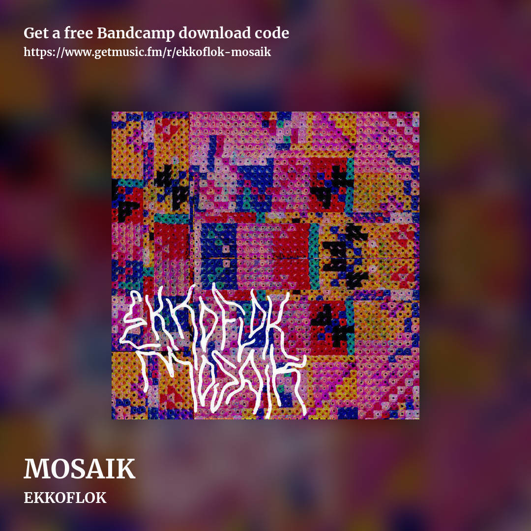 MOSAIK by EKKOFLOK, square promo share image
