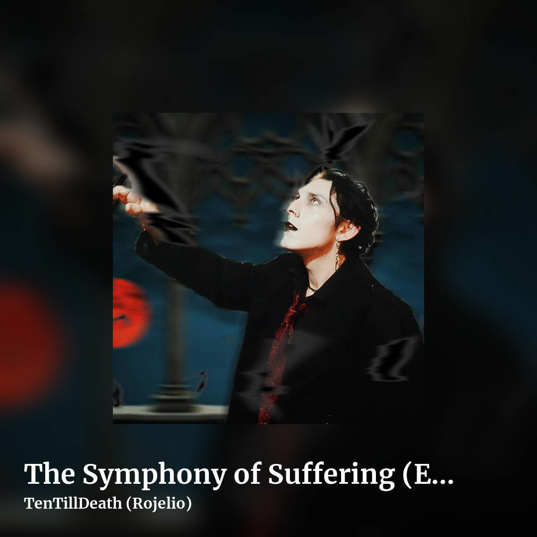 The Symphony of Suffering (EARLY RELEASE) by TenTillDeath (Rojelio), square clean share image