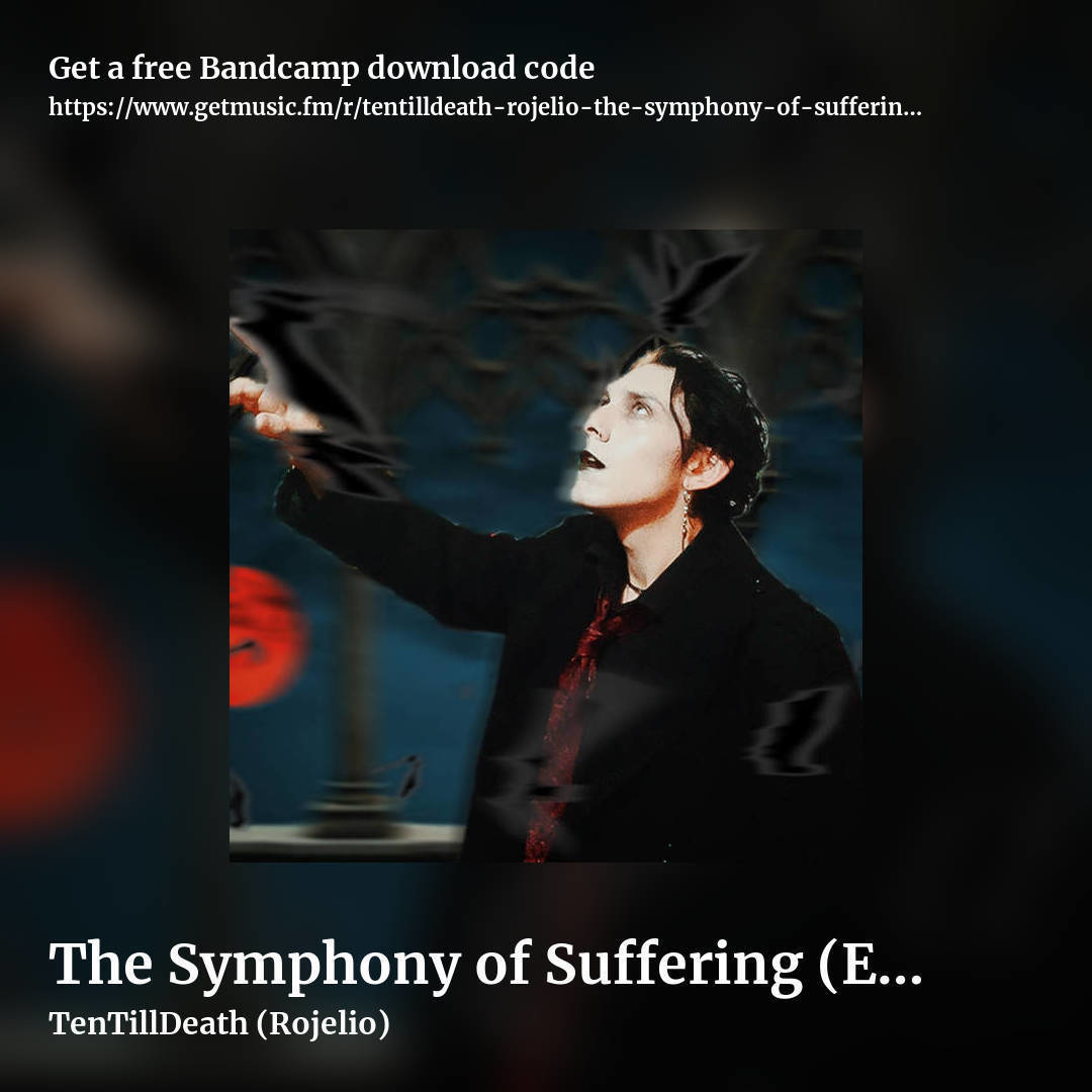 The Symphony of Suffering (EARLY RELEASE) by TenTillDeath (Rojelio), square promo share image