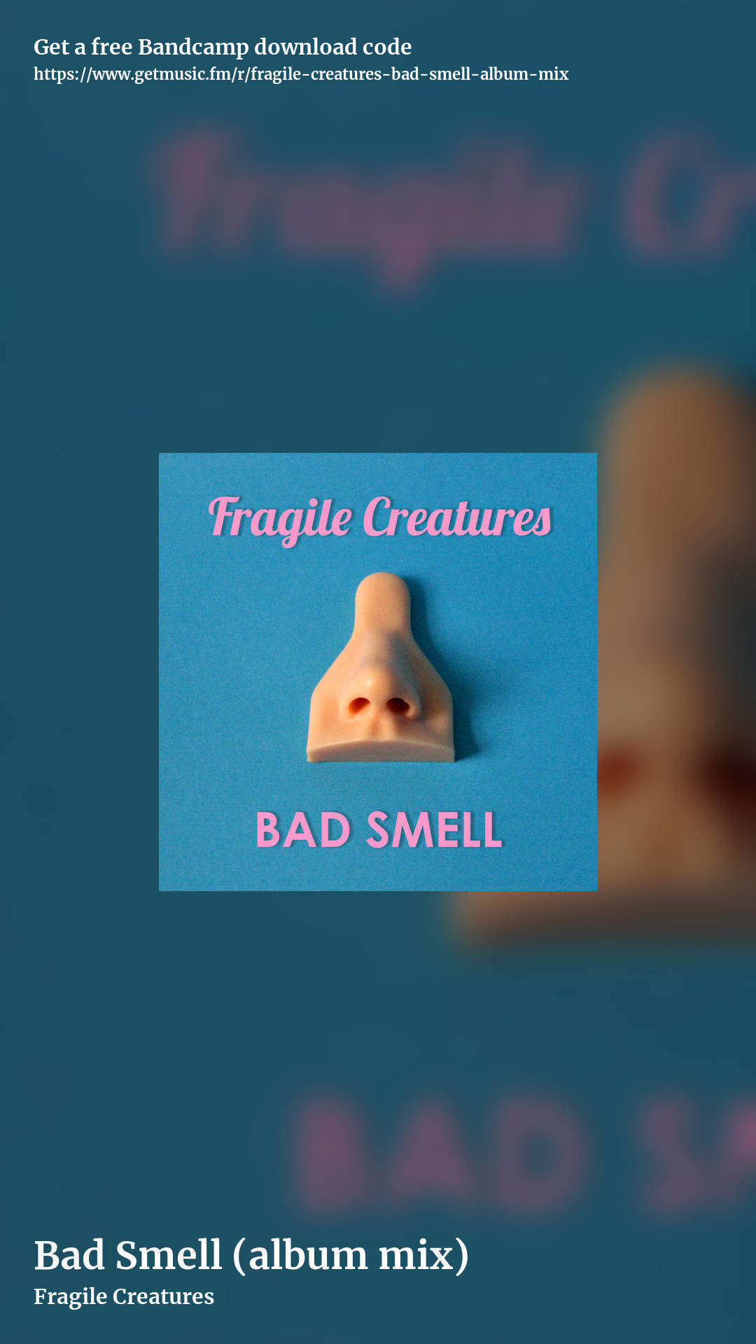 Bad Smell (album mix) by Fragile Creatures , story promo share image