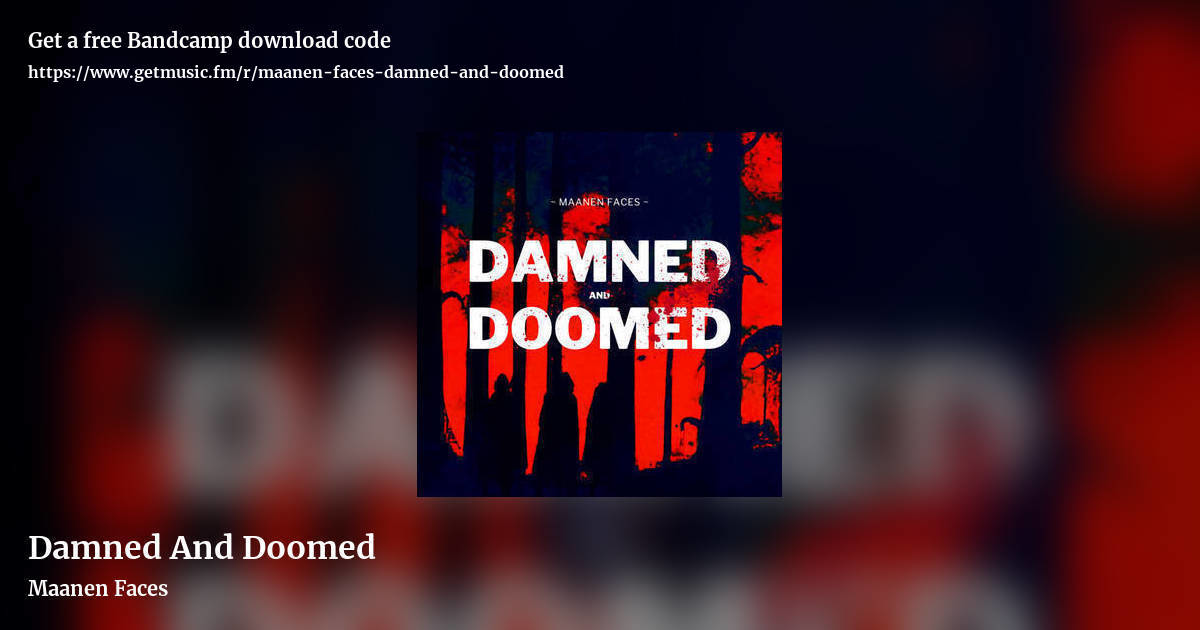 Damned And Doomed by Maanen Faces, landscape promo share image
