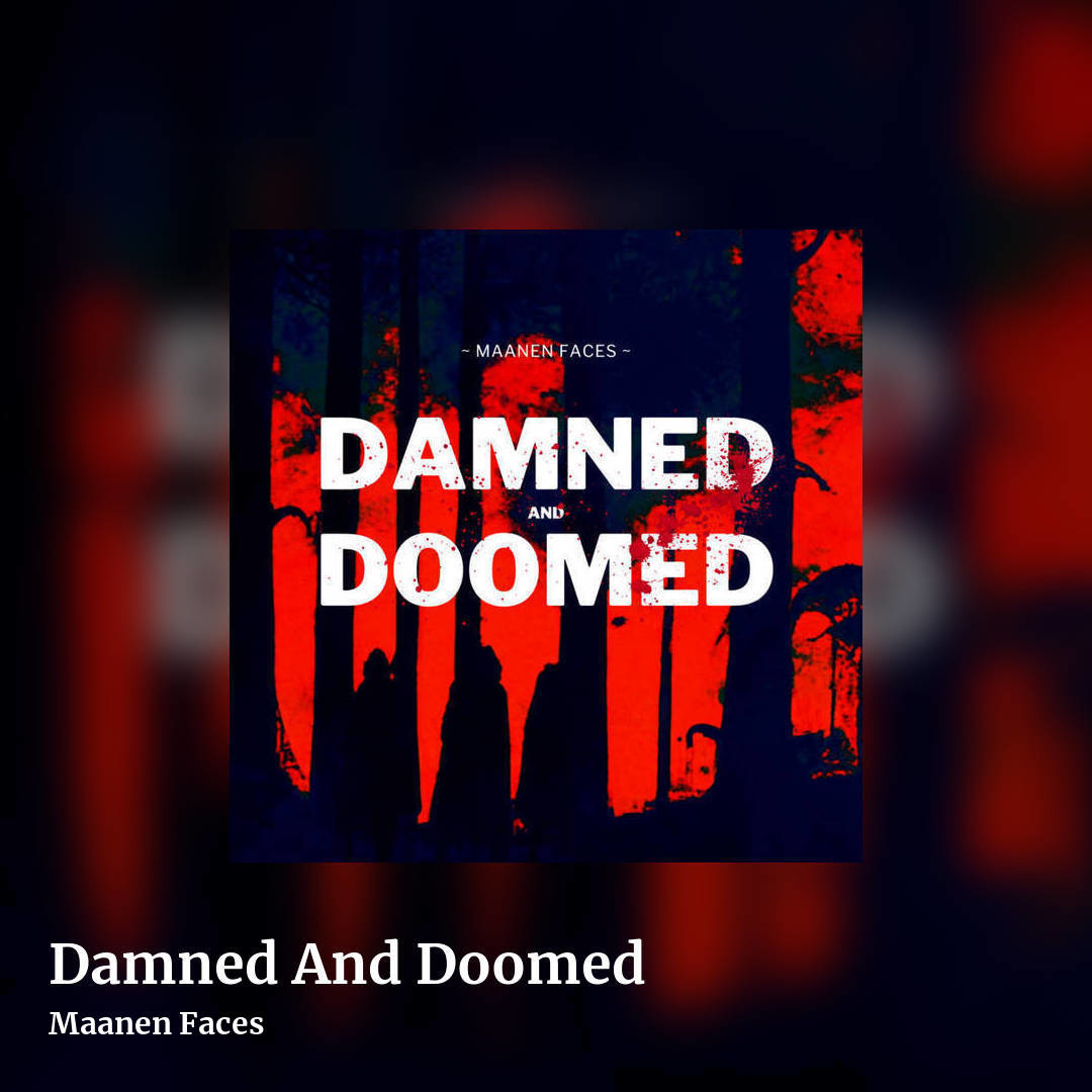 Damned And Doomed by Maanen Faces, square clean share image