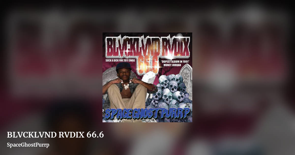 BLVCKLVND RVDIX 66​.​6 by SpaceGhostPurrp, landscape clean share image