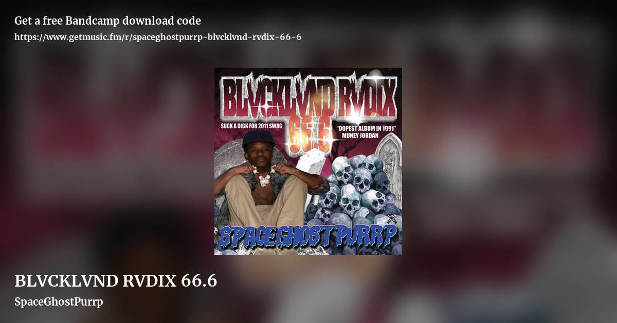 BLVCKLVND RVDIX 66​.​6 by SpaceGhostPurrp, landscape promo share image