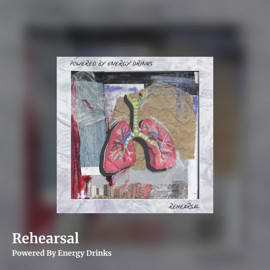 Rehearsal by Powered By Energy Drinks, square clean share image