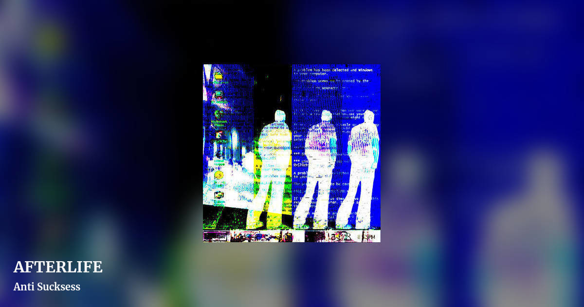AFTERLIFE by Anti Sucksess, landscape clean share image