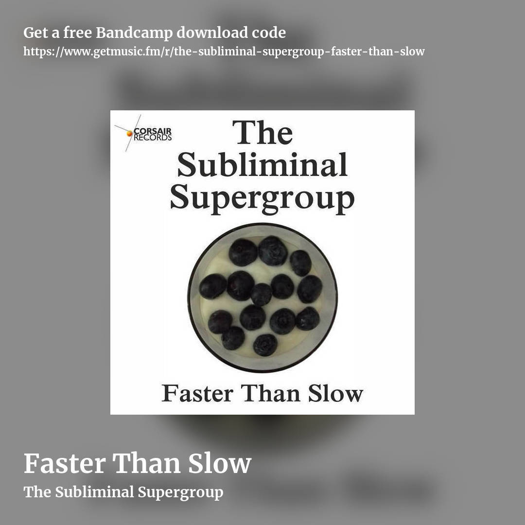 Faster Than Slow by The Subliminal Supergroup, square promo share image