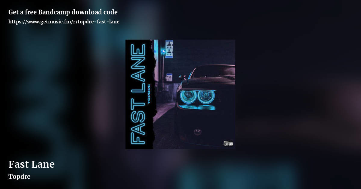 Fast Lane by Topdre, landscape promo share image