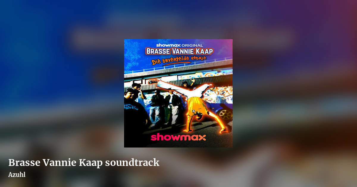 Brasse Vannie Kaap soundtrack by Azuhl, landscape clean share image