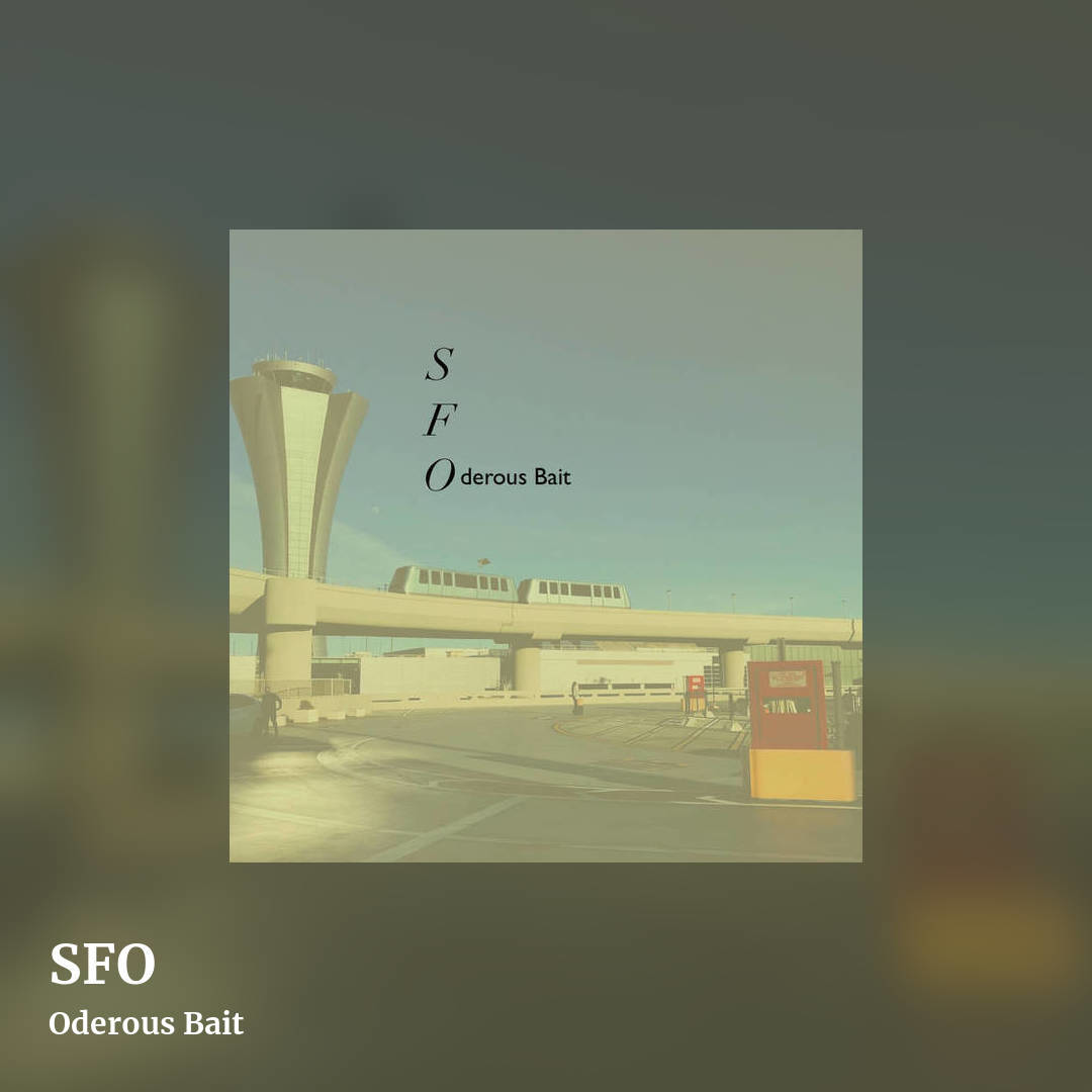 SFO by Oderous Bait, square clean share image