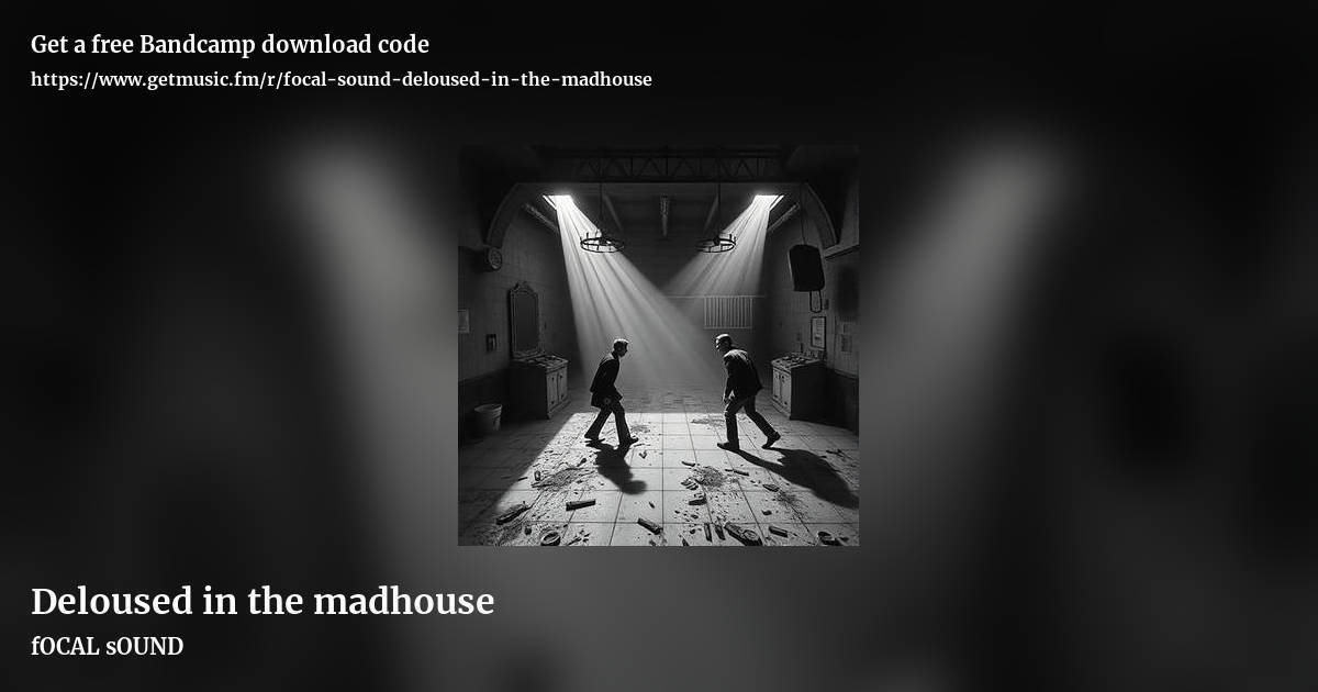 Deloused in the madhouse by fOCAL sOUND, landscape promo share image