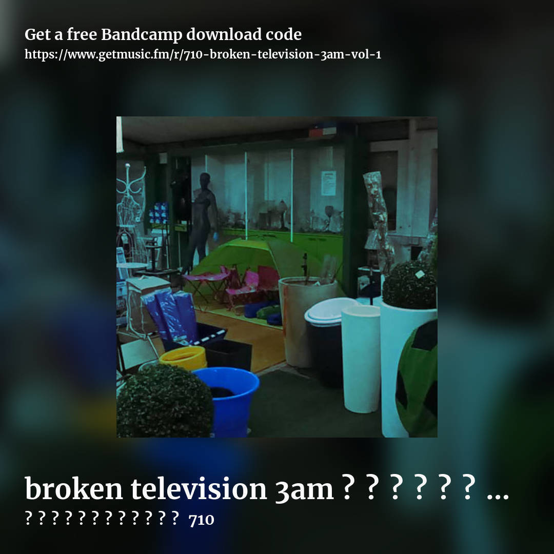 broken television 3am ライじゃない VOL. 1 by メランコリックなレベリア 710, square promo share image