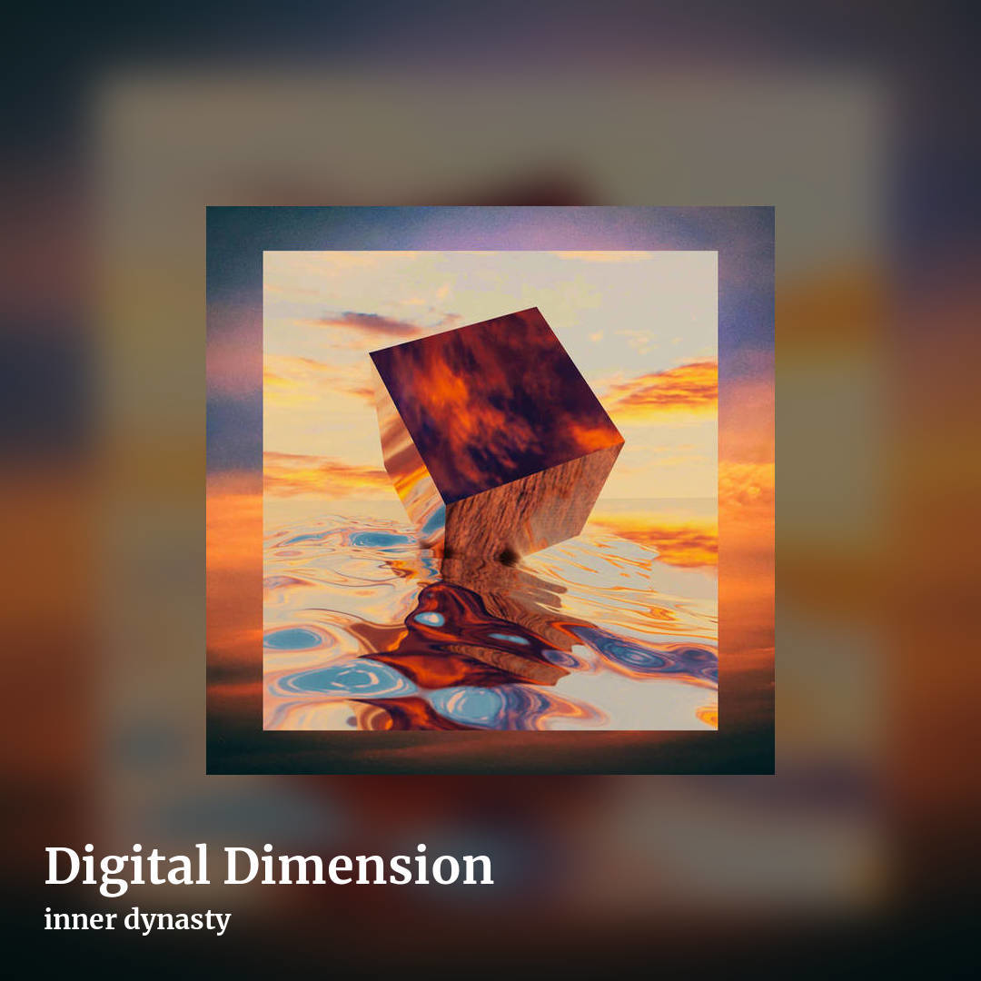 Digital Dimension by inner dynasty, square clean share image