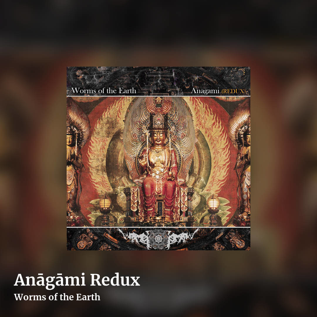 Anāgāmi Redux by Worms of the Earth, square clean share image