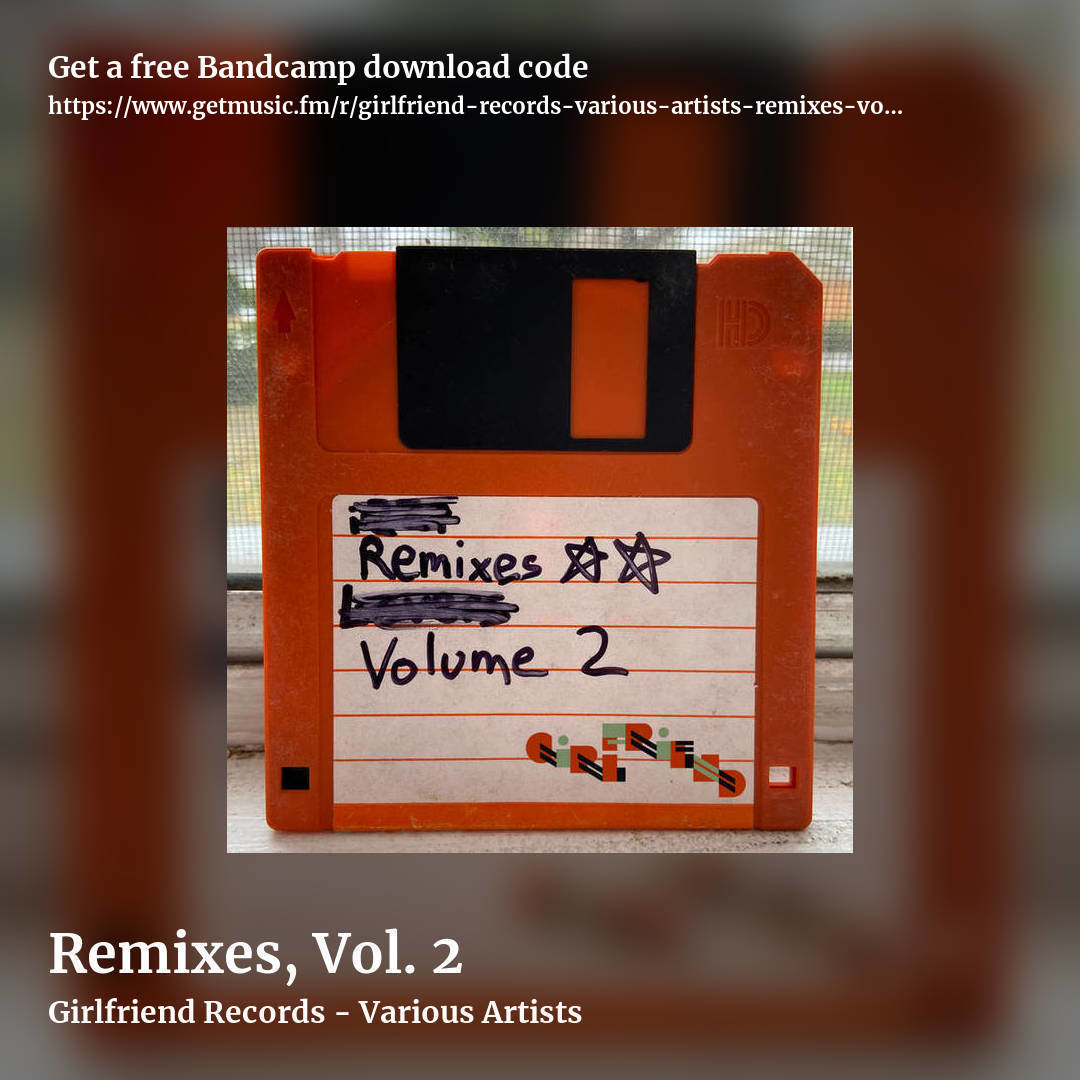 Remixes, Vol. 2 by Girlfriend Records - Various Artists, square promo share image