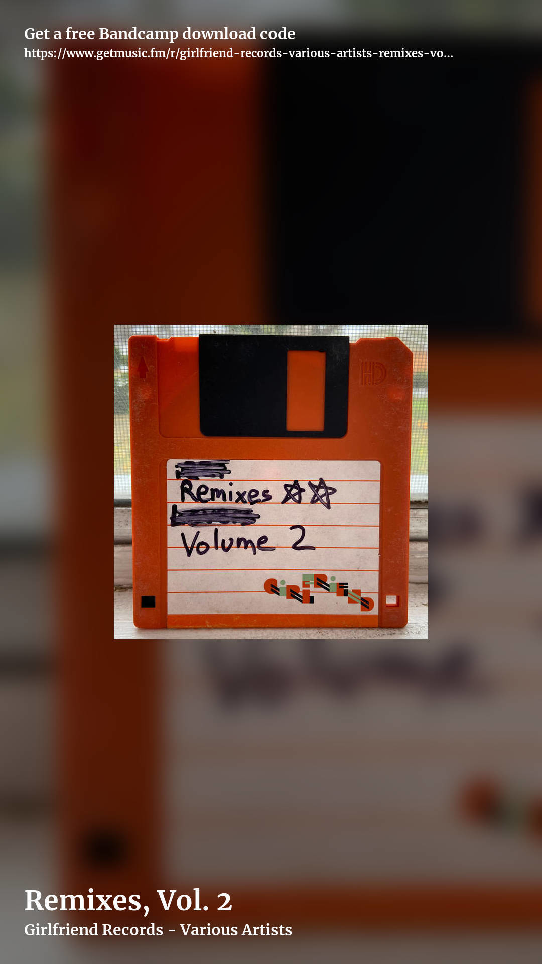 Remixes, Vol. 2 by Girlfriend Records - Various Artists, story promo share image