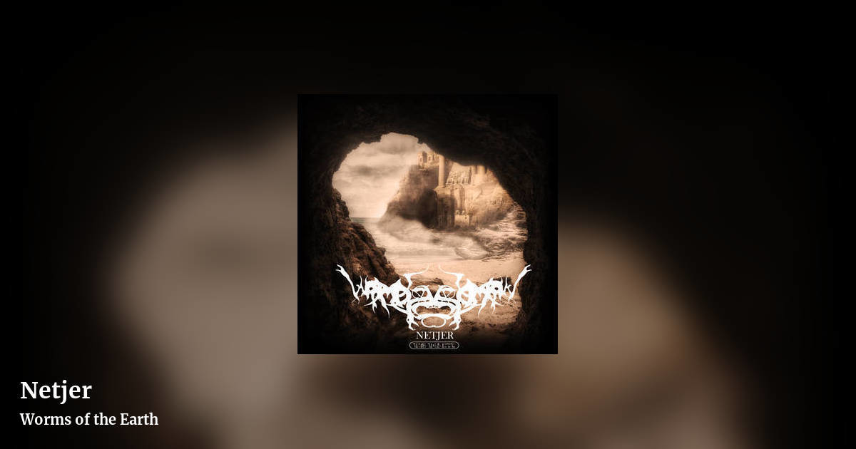 Netjer by Worms of the Earth, landscape clean share image