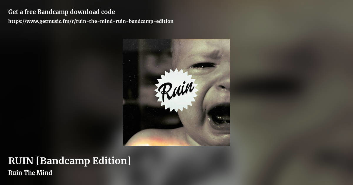 RUIN [Bandcamp Edition] by Ruin The Mind, landscape promo share image