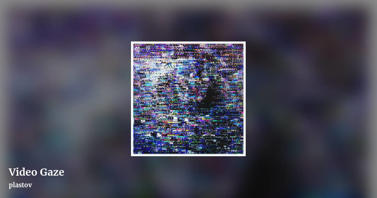 Video Gaze by plastov, landscape clean share image