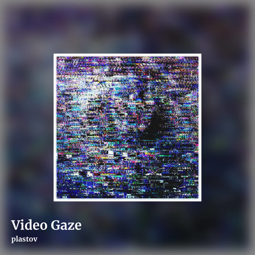 Video Gaze by plastov, square clean share image
