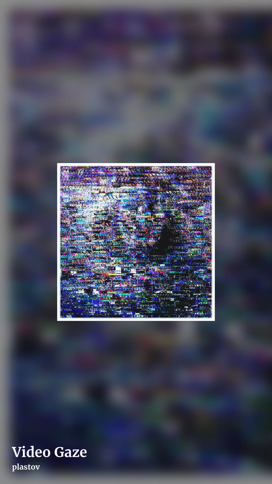 Video Gaze by plastov, story clean share image