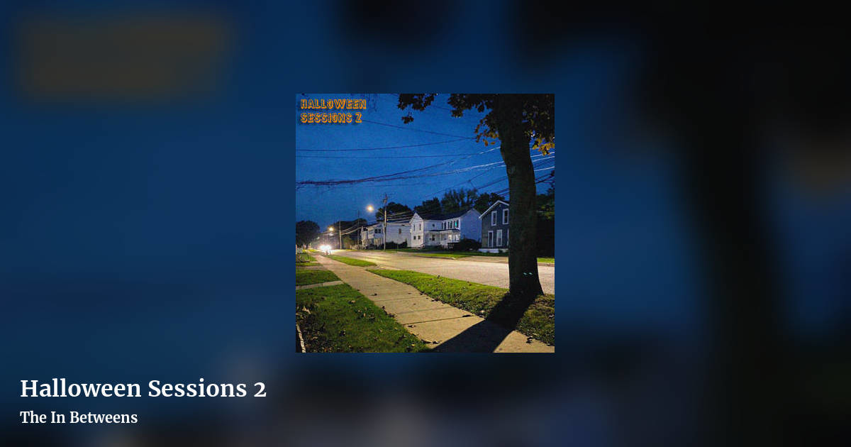 Halloween Sessions 2 by The In Betweens, landscape clean share image