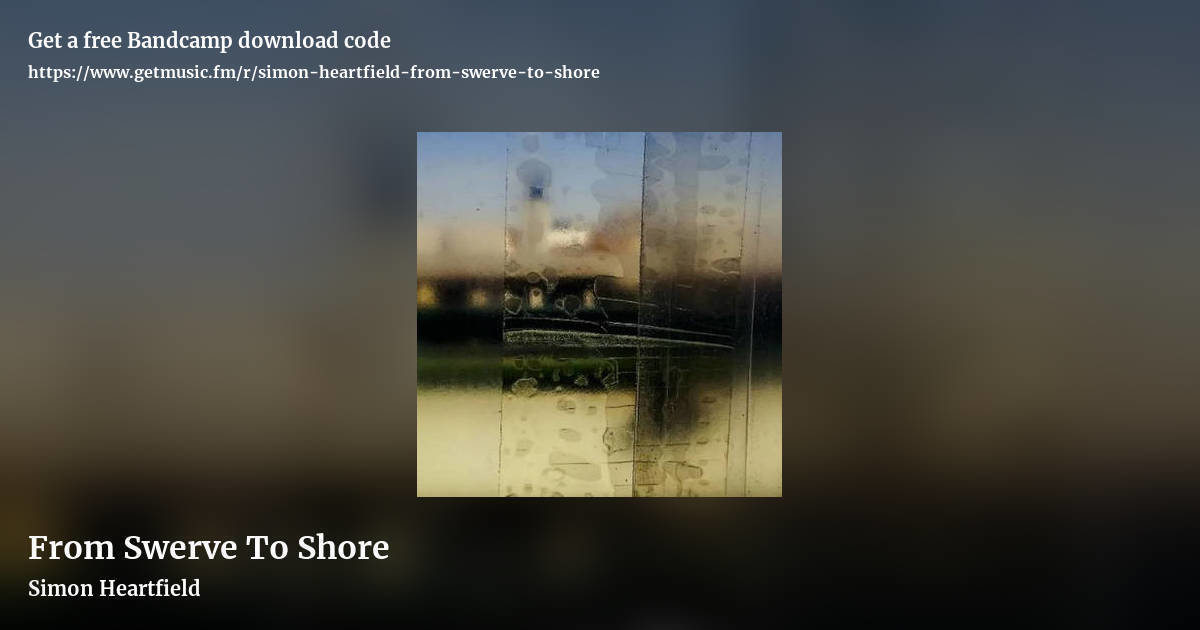From Swerve To Shore by Simon Heartfield, landscape promo share image