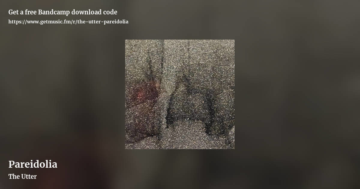 Pareidolia by The Utter, landscape promo share image