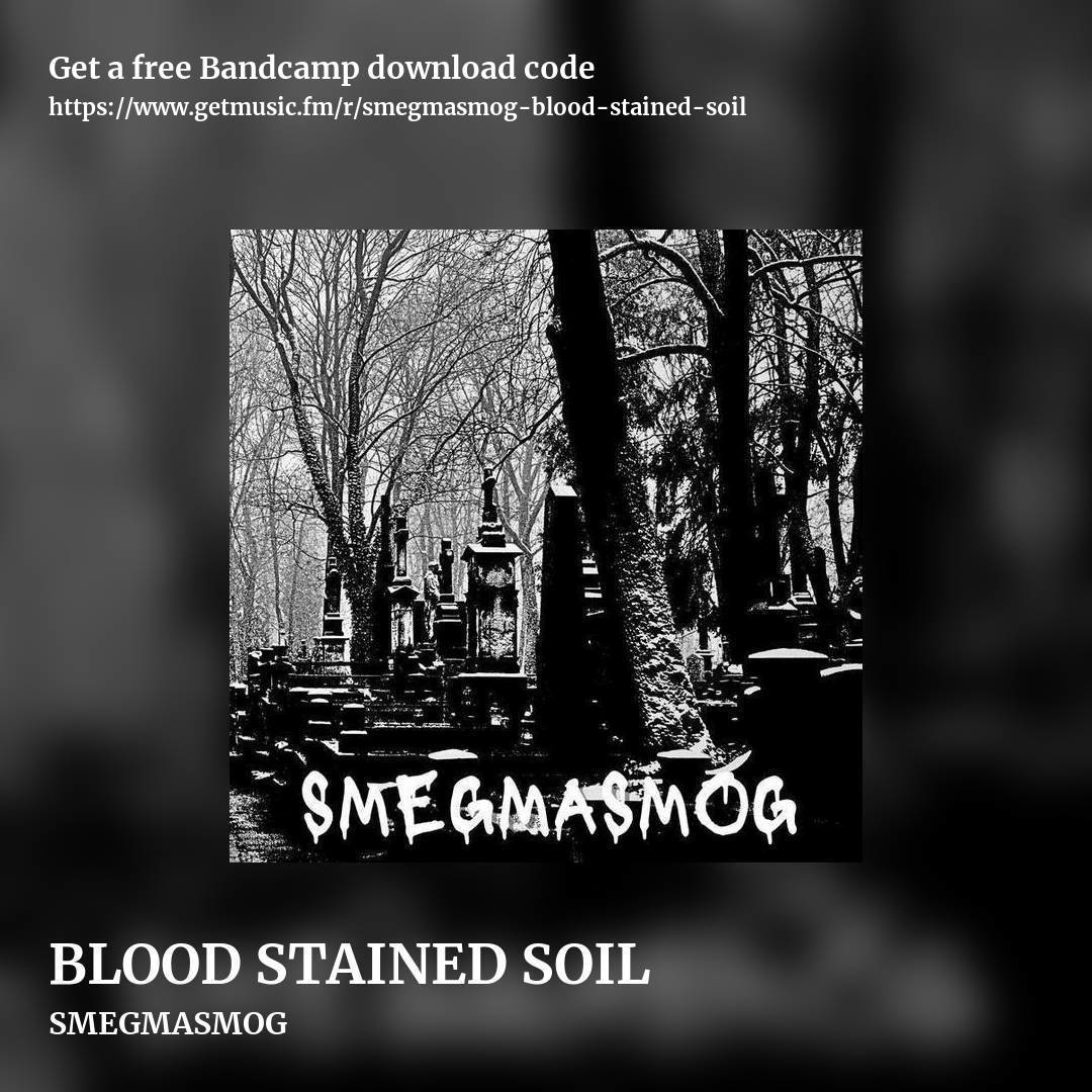 BLOOD STAINED SOIL by SMEGMASMOG, square promo share image