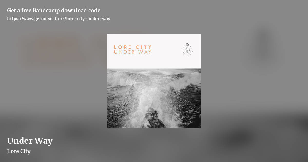 Under Way by Lore City, landscape promo share image