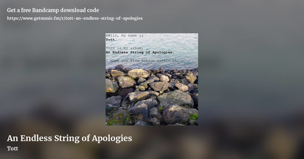 An Endless String of Apologies by Tott, landscape promo share image
