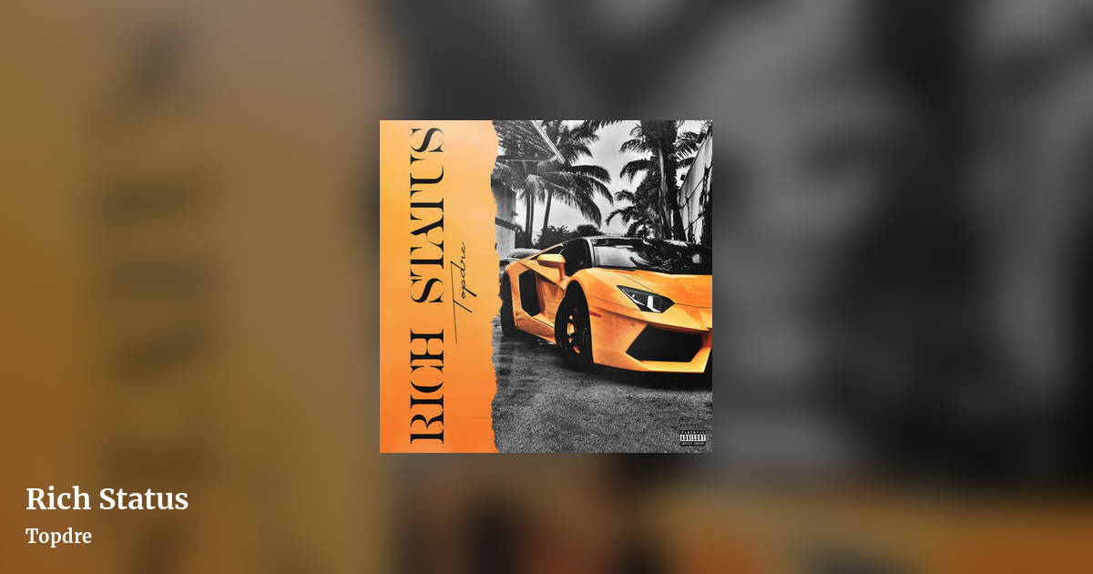 Rich Status by Topdre, landscape clean share image