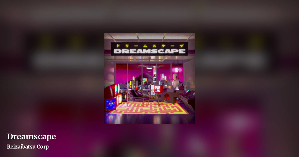 Dreamscape by Reizaibatsu Corp, landscape clean share image