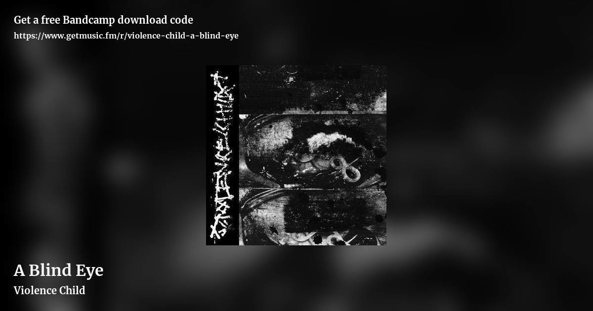 A Blind Eye by Violence Child, landscape promo share image