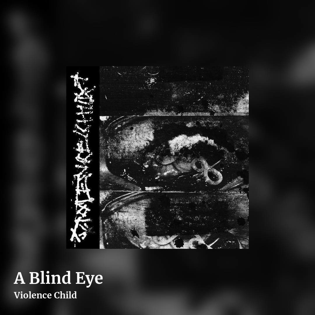 A Blind Eye by Violence Child, square clean share image