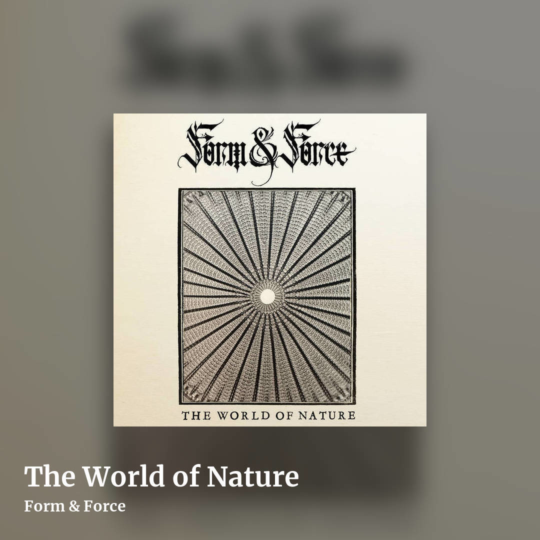 The World of Nature by Form & Force, square clean share image