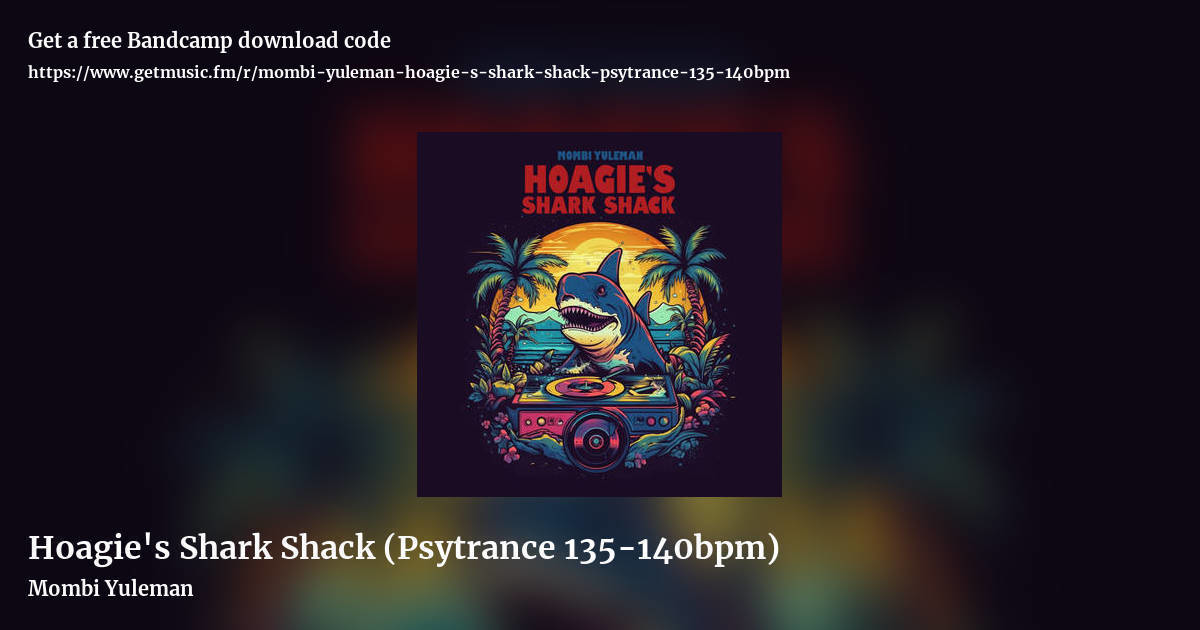 Hoagie's Shark Shack (Psytrance 135-140bpm) by Mombi Yuleman, landscape promo share image