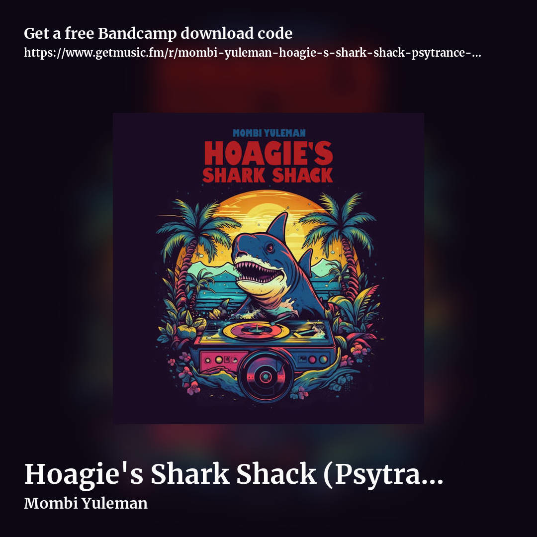 Hoagie's Shark Shack (Psytrance 135-140bpm) by Mombi Yuleman, square promo share image