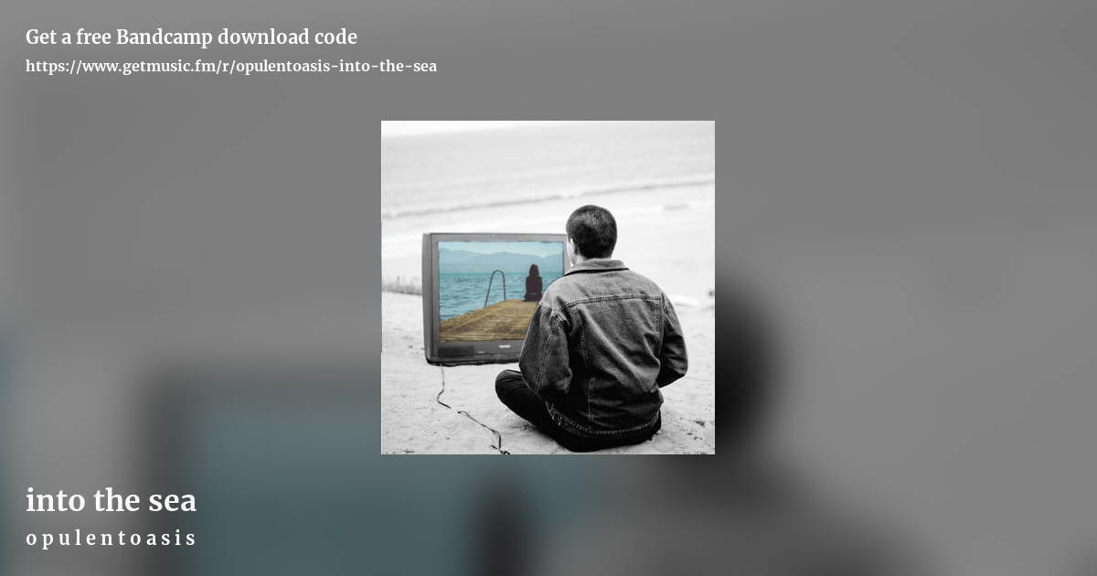 into the sea by o p u l e n t o a s i s, landscape promo share image