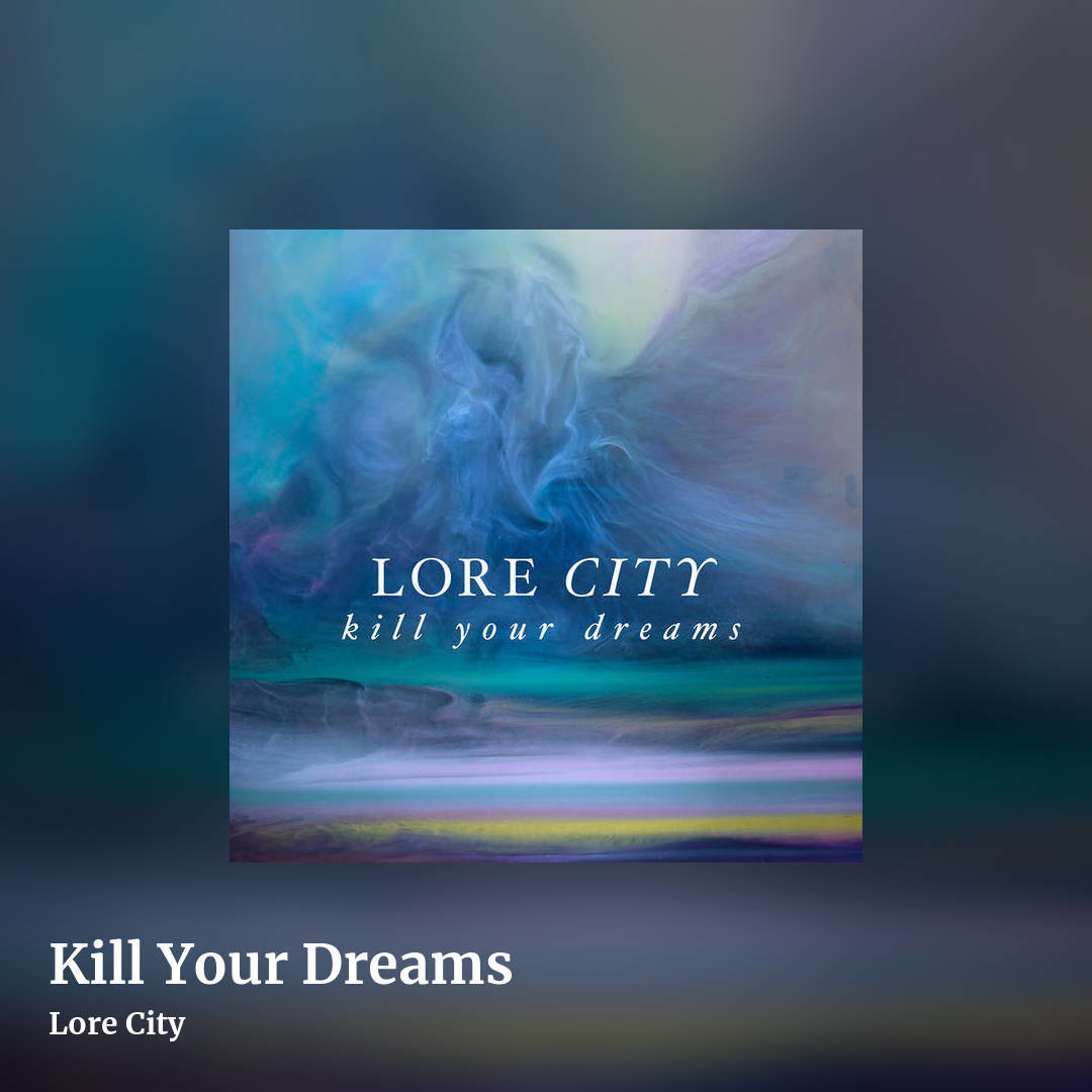 Kill Your Dreams by Lore City, square clean share image