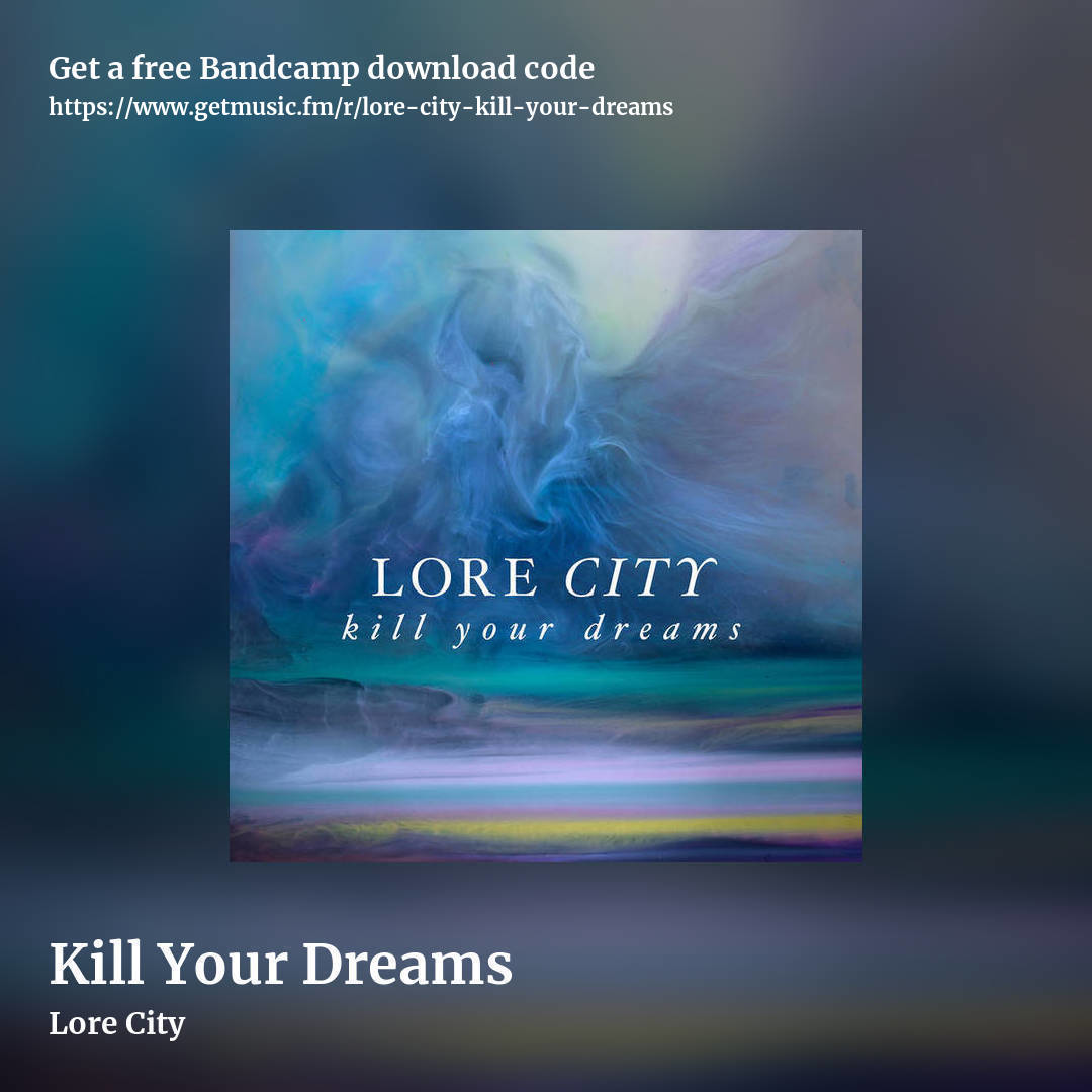 Kill Your Dreams by Lore City, square promo share image