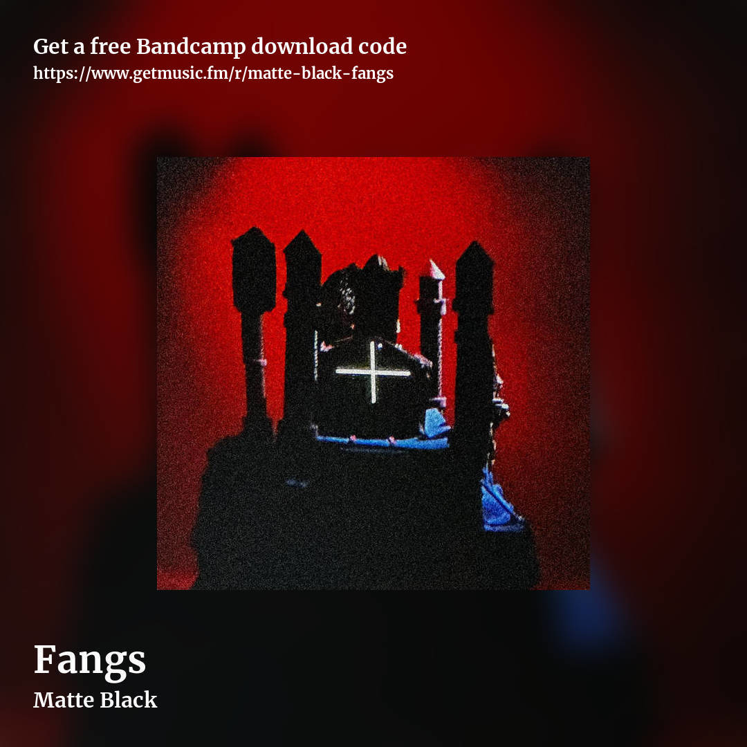 Fangs by Matte Black, square promo share image