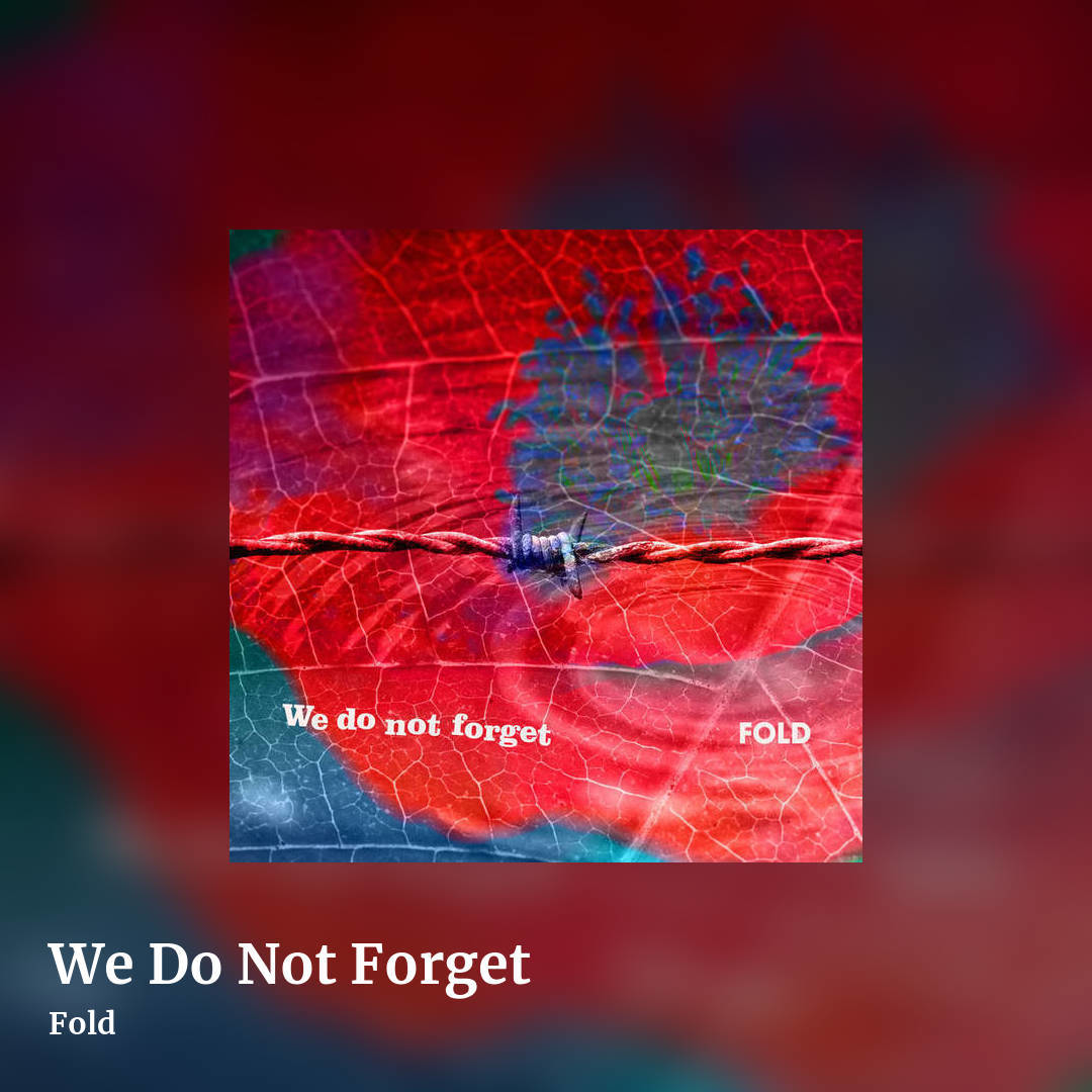 We Do Not Forget by Fold, square clean share image