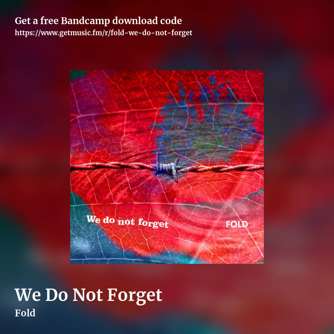 We Do Not Forget by Fold, square promo share image