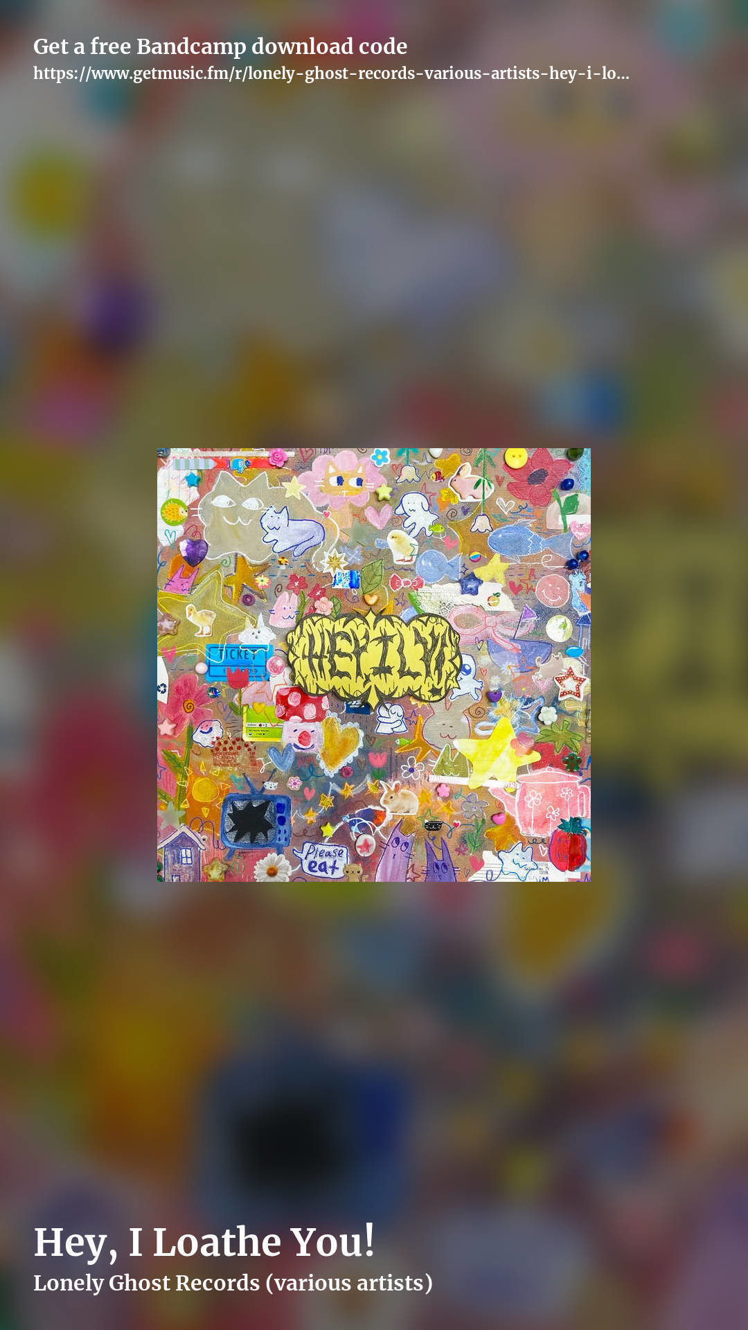 Hey, I Loathe You! by Lonely Ghost Records (various artists), story promo share image